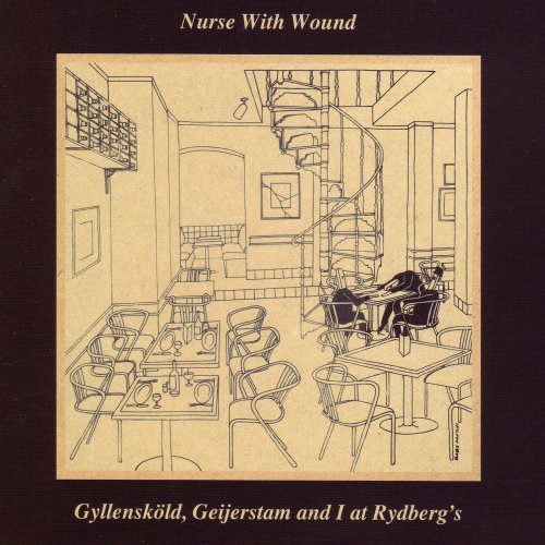 Cover for Nurse with Wound · Gyllenskold Geijerstam &amp; I at Rydberg's (CD) [Remastered edition] (2008)
