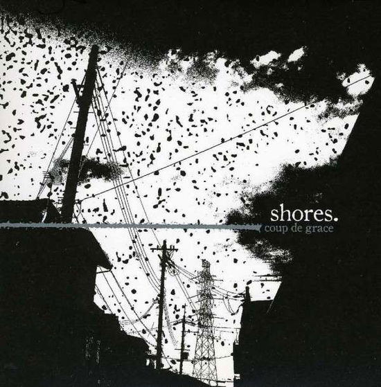 Cover for Shores · Coup De Grace (CD) (2011)