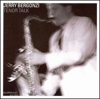 Cover for Jerry Bergonzi · Tenor Talk (CD) (2008)