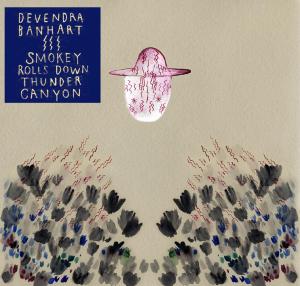 Cover for Devendra Banhardt · Devendra Banhardt-smokey Rolls Down Thunder Canyon (CD) [Limited edition] (2007)