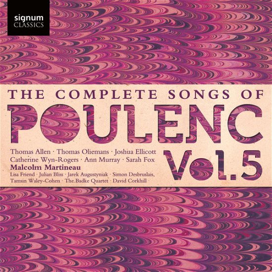 Poulenc / The Complete Songs - Vol. 5 - Allen / Oliemans / Martineau - Musik - SIGNUM RECORDS - 0635212033326 - 3 mars 2017