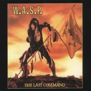 Cover for Wasp · The Last Command by Wasp (CD) [Digipak] (2017)