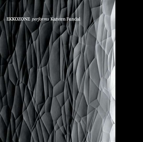 Cover for Ekkozone Ensemble · Performs Fundal (CD) (2015)
