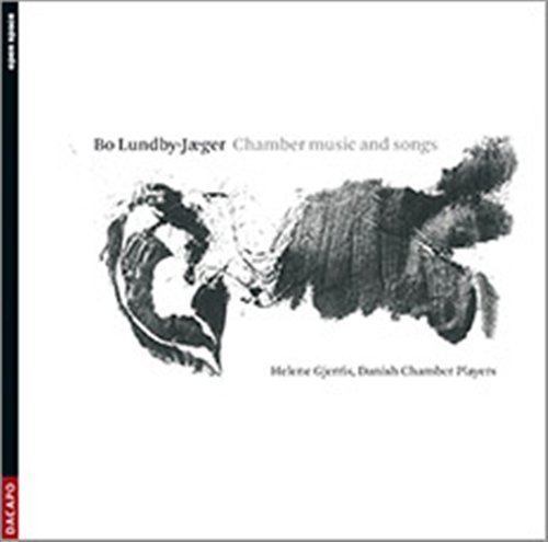 Cover for Lundby-jaeger / Danish Chamber Players / Gjerris · Chamber Music &amp; Songs (CD) (2009)