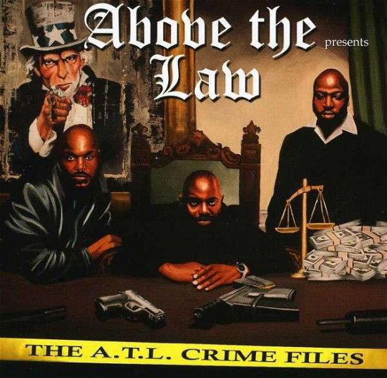Cover for Above the Law · The A.t.l. Crime Files (CD) (2013)