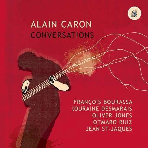 Conversations - Alain Caron - Música - GHOSTNOTE - 0641033910326 - 3 de agosto de 2018