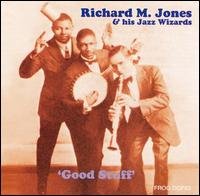 Good Stuff - Jones,richard M & His Jazz Wizards - Muzyka - FROG - 0641654766326 - 22 maja 2007