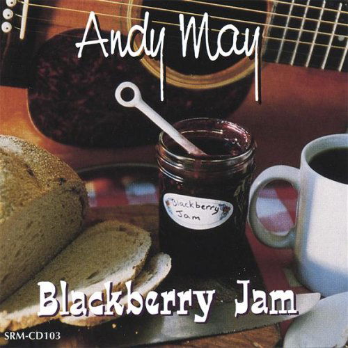 Blackberry Jam - Andy May - Muzyka - CD Baby - 0641955010326 - 25 listopada 2003