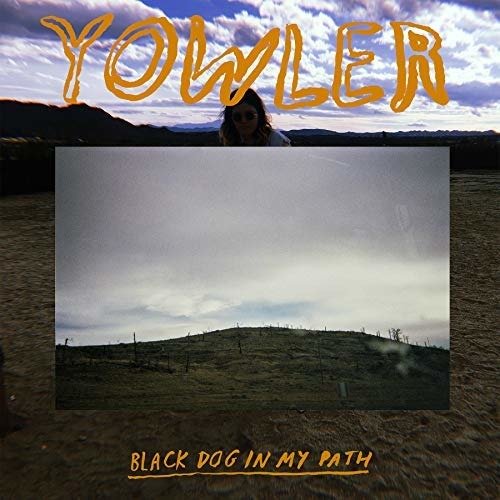 Cover for Yowler · Black Dog In My Path (CD) (2018)