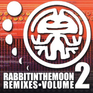 Cover for Rabbit In The Moon · Remixes Vol.2 (CD) (2017)