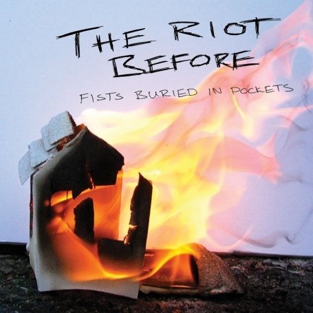 Cover for Riot Before · Fists Burried in Pockets (CD) (2014)
