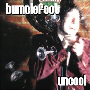 Cover for Bumblefoot · Uncool (CD) (2005)