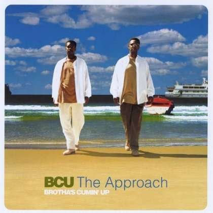 Cover for Bcu Brotha's Cumin' Up · Approach (CD) (2002)