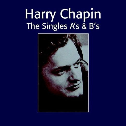 Singles A's & B's - Harry Chapin - Musiikki - WOUNDED BIRD - 0664140651326 - perjantai 5. toukokuuta 2023