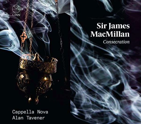Cover for Cappella Nova / Alan Tavener · James Macmillan: Consecration (CD) (2021)