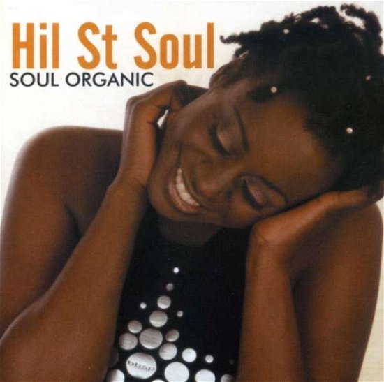 Cover for Hil St Soul · Soul Organic (CD) (2009)