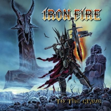 To the Grave - Iron Fire - Musik - NAPALM - 0693723308326 - 9. januar 2009
