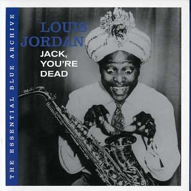 Jack You're Dead - Louis Jordan - Muziek - SPV BLUE LABEL - 0693723494326 - 11 november 2008