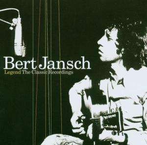 Legend: Classic Recording - Bert Jansch - Musiikki - METRO - 0698458111326 - torstai 14. heinäkuuta 2005