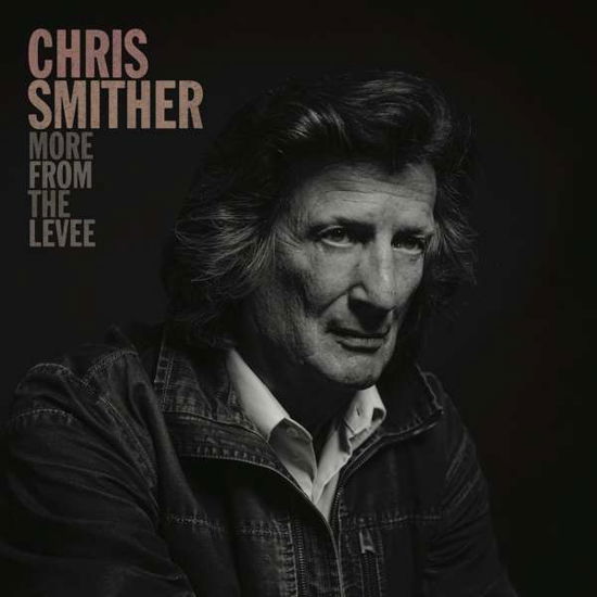 More From The Levee - Chris Smither - Musik - SIGNATURE SOUNDS - 0701237212326 - 9. Oktober 2020