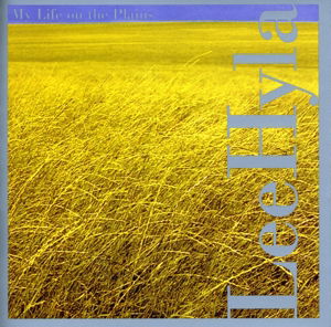 Cover for Lee Hyla · My Life On The Plains (CD) (2013)