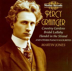 Cover for Percy Grainger · Country Gardens And Other Piano Favourites - Martin Jones (CD) (1994)