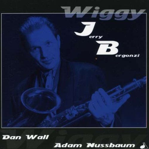 Cover for Jerry Bergonzi · Wiggy (CD) (2000)