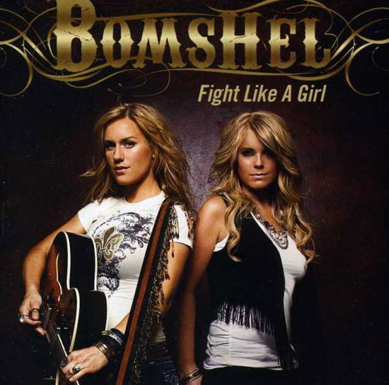 Fight Like a Girl - Bomshel - Música - Curb - 0715187916326 - 15 de junio de 2011