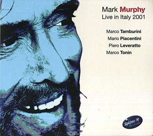 Cover for Mark Murphy · Live in Italy 2001 (CD) (2016)