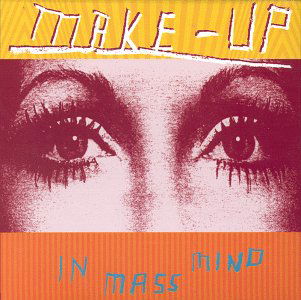 In Mass Mind - Make-Up - Musiikki - DISCHORD - 0718751961326 - maanantai 23. maaliskuuta 1998