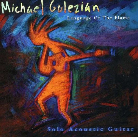 Cover for Michael Gulezian · Language of the Flame (CD) (2006)
