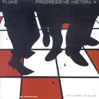 Progressive History X - Fluke - Music - VIRGIN - 0724381059326 - December 5, 2016