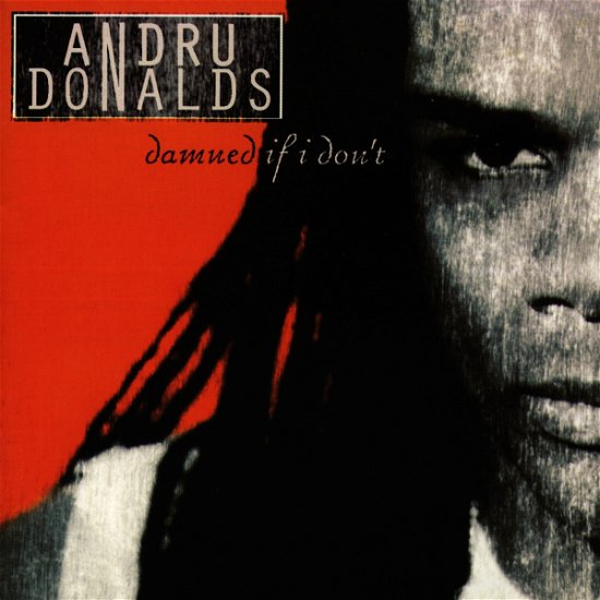 Cover for Andru Donalds · Damned if I Dont (CD) (1998)