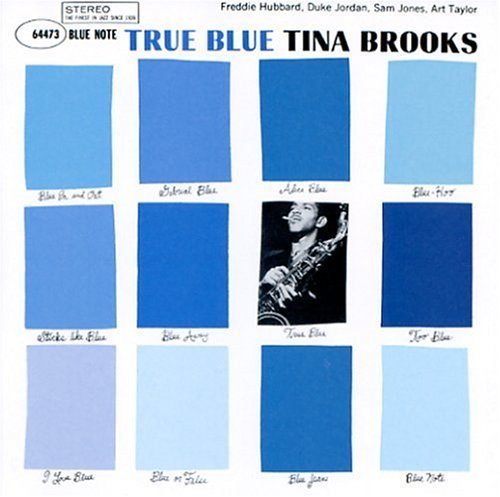 True Blue - Tina Brooks - Musiikki - JAZZ - R.V.G. REMASTERS - 0724386447326 - tiistai 15. helmikuuta 2005