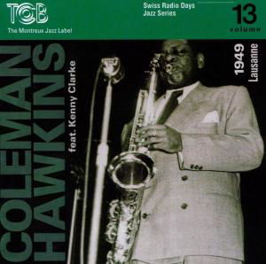 Swiss Radio Days 13 - Hawkins,coleman / Clark,kenny - Musik - TCB - 0725095021326 - 6. februar 2001