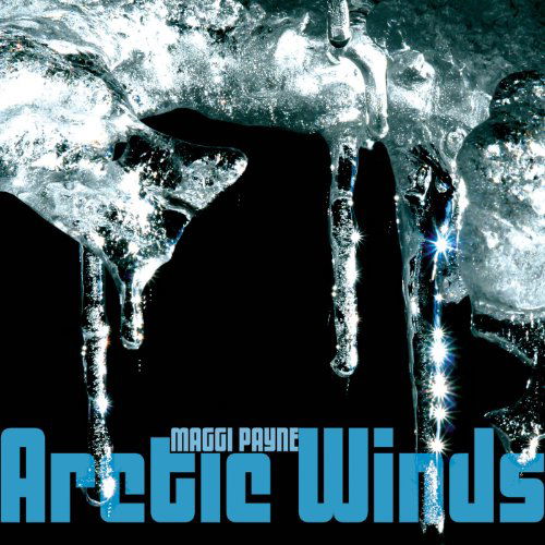 Arctic Winds - Maggi Payne - Muzyka - INN - 0726708678326 - 26 października 2010