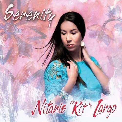 Cover for Nitanis Kit Largo · Serenity (CD) (2013)