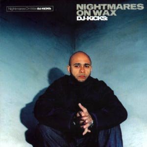 Cover for DJ Kicks · Nightmares On Wax (CD) (2000)