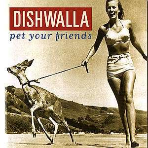 Cover for Dishwalla · Dishwalla-pet Your Friends (CD)