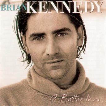 Cover for Brian Kennedy · Brian Kennedy - Better Man A (CD) (1996)