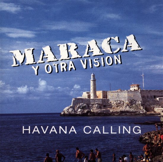 Havana Calling - Maraca Y Otra Vision - Musiikki - Bmg - 0743214512326 - 