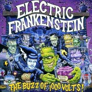 Cover for Electric Frankenstein · The Buzz of a Thousand Volts (CD) (2001)