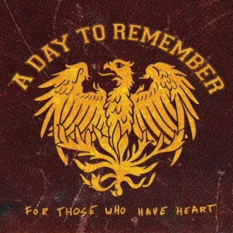 For Those Who Have Heart - A Day To Remember - Music - VENTURE - 0746105044326 - October 14, 2020