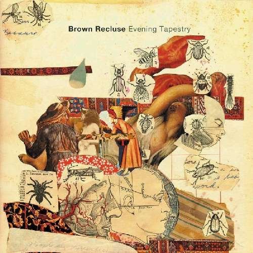Cover for Brown Recluse · Evening Tapestry (CD) [Digipak] (2011)