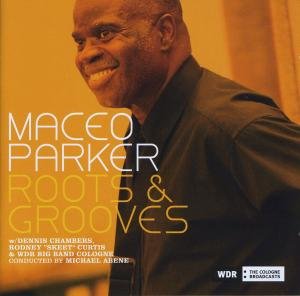 Cover for Maceo Parker · Roots &amp; Groove (CD) (2007)