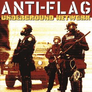 Underground Network - Anti-Flag - Musiikki - FAT WRECK CHORDS - 0751097062326 - torstai 19. huhtikuuta 2001