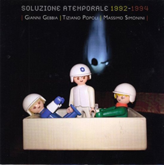 Cover for Gebbia / Popoli / Simonini · Soluzione Atemporale 1992-1994 (CD) (2015)