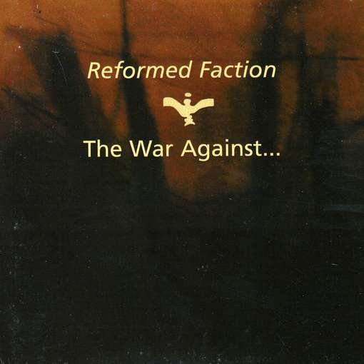 War Against - Reformed Faction - Musik - SOLEILMOON - 0753907785326 - 27. Februar 2012
