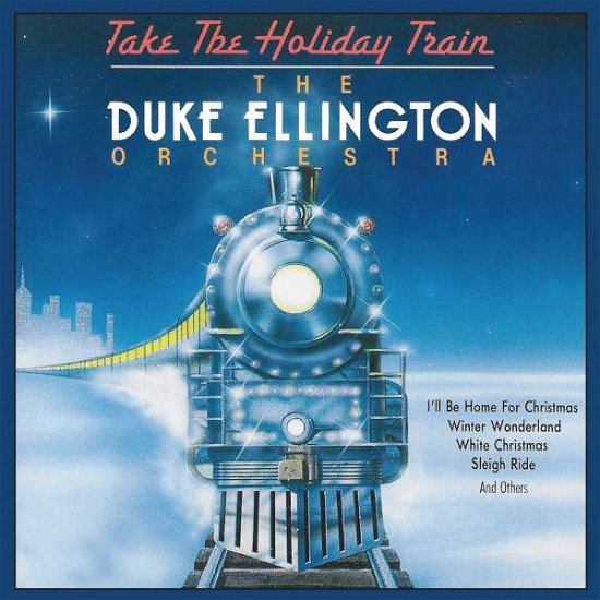 Take The Holiday Train - Duke Ellington - Musique - MVD - 0760137036326 - 7 septembre 2017
