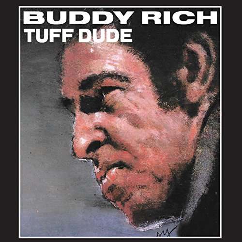 Tuff Dude - Buddy Rich - Musik - INNOVATION360 - 0760137995326 - 18. august 2017